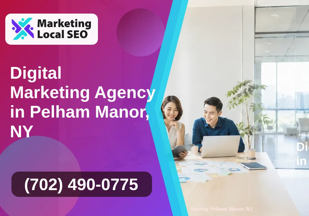 Digital Marketing Agency in Pelham Manor, NY