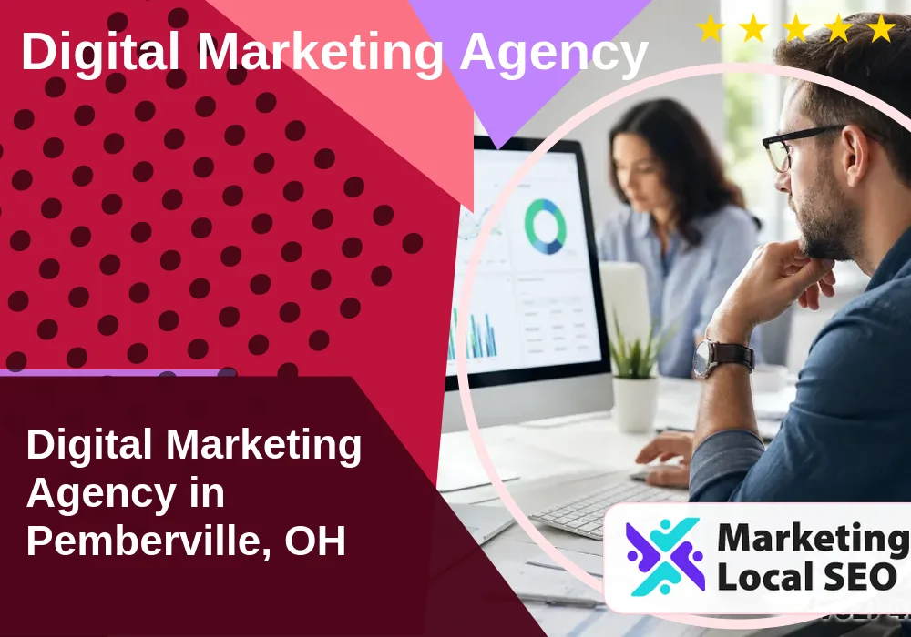 Digital Marketing Agency in Pemberville, OH