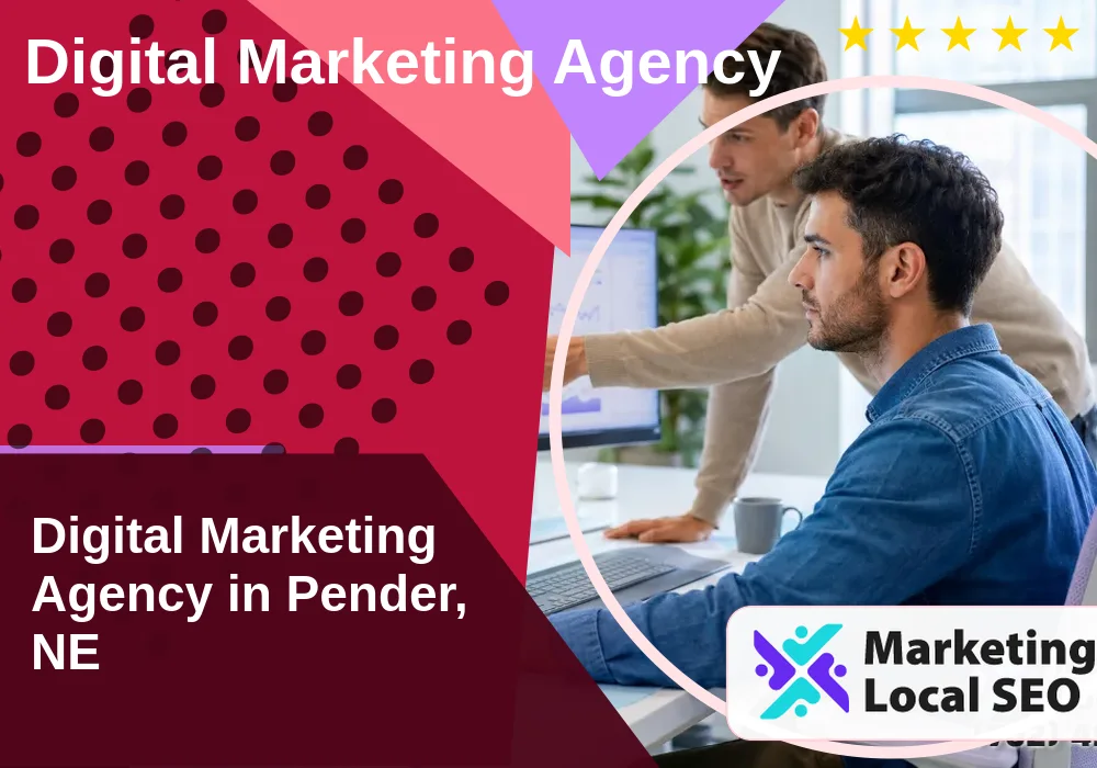 Digital Marketing Agency in Pender, NE