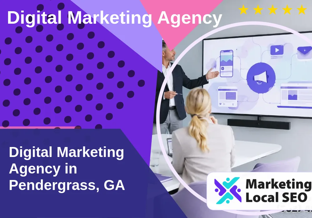 Digital Marketing Agency in Pendergrass, GA