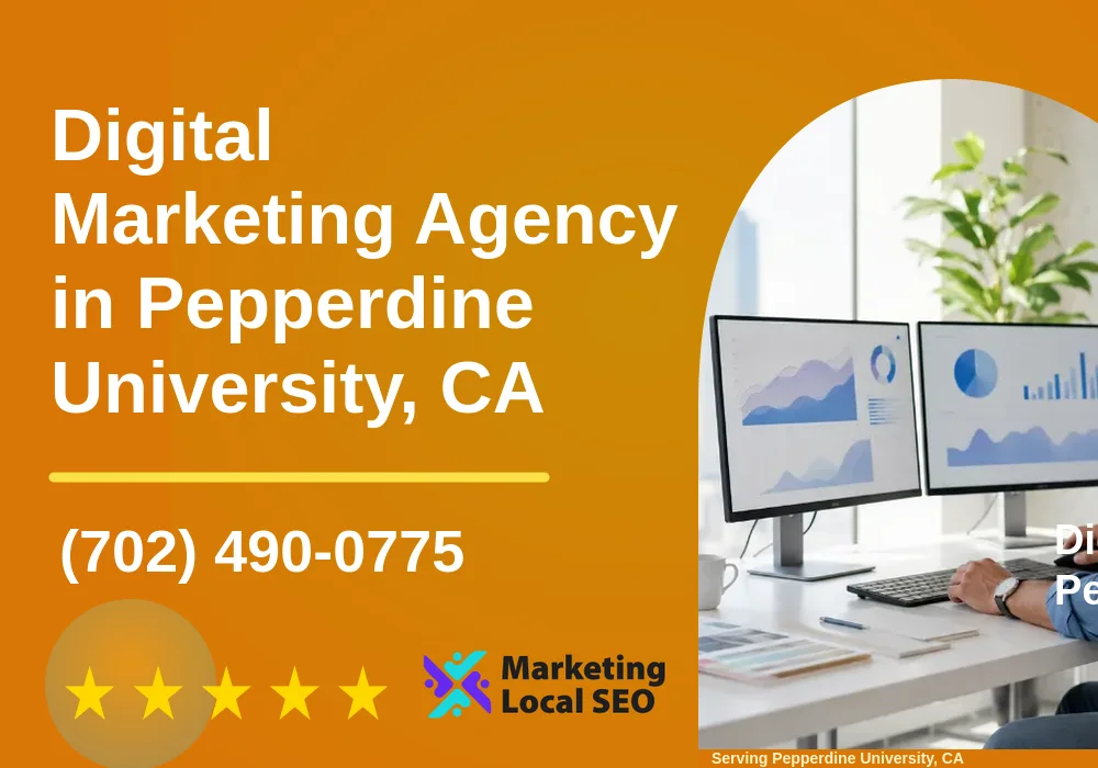Digital Marketing Agency in Pepperdine University, CA Digital Marketing Agency in Pepperdine University, CA