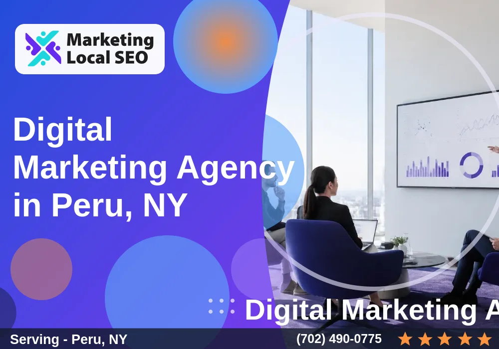 Digital Marketing Agency in Peru, NY