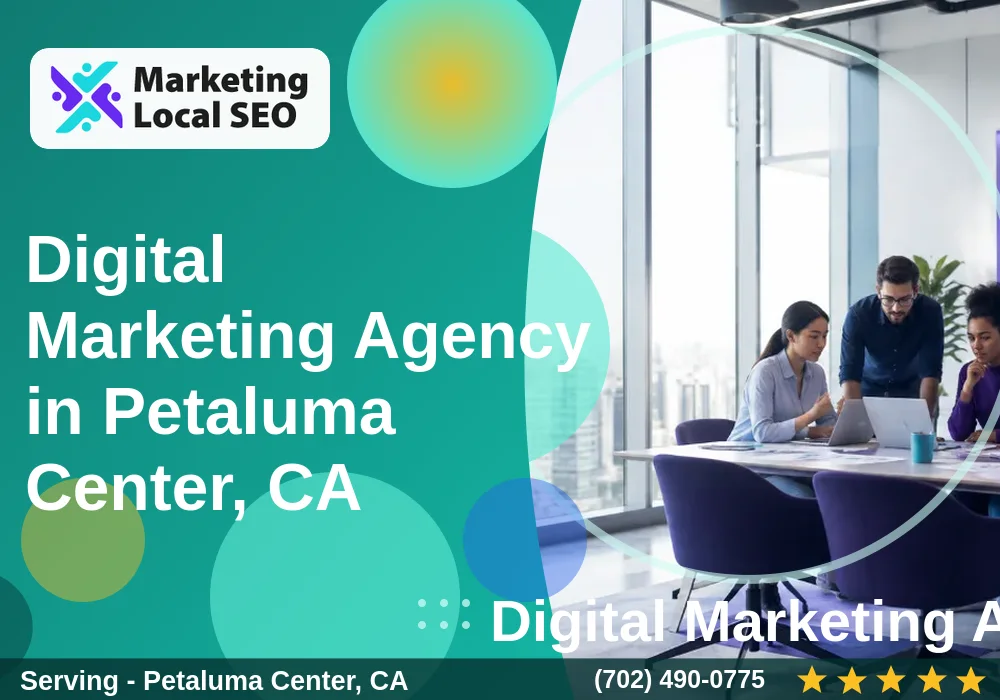Digital Marketing Agency in Petaluma Center, CA