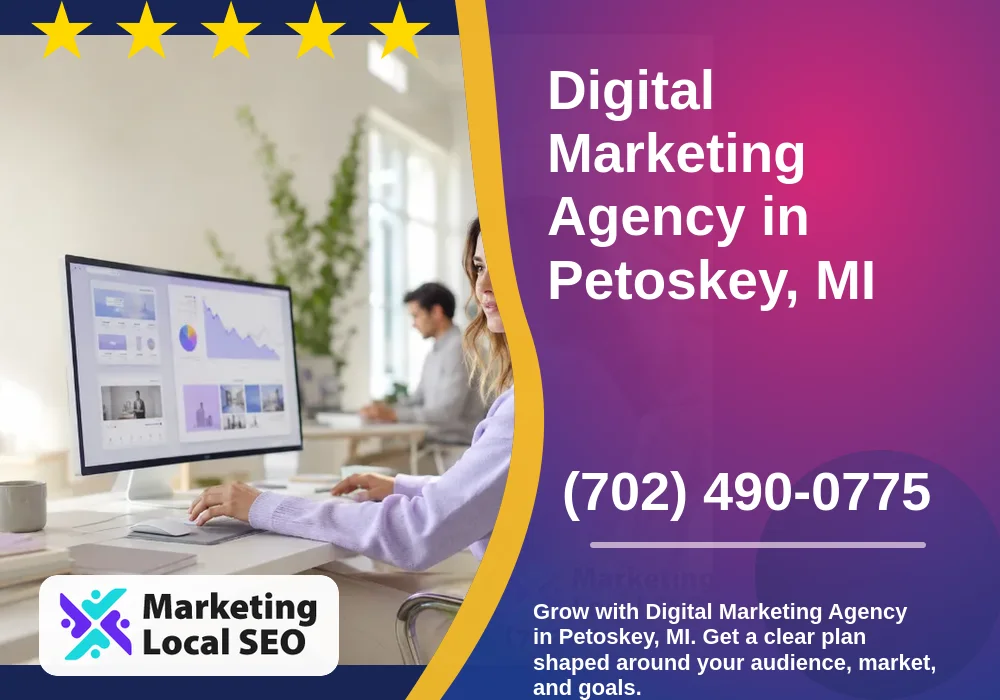 Digital Marketing Agency in Petoskey, MI Digital Marketing Agency in Petoskey, MI