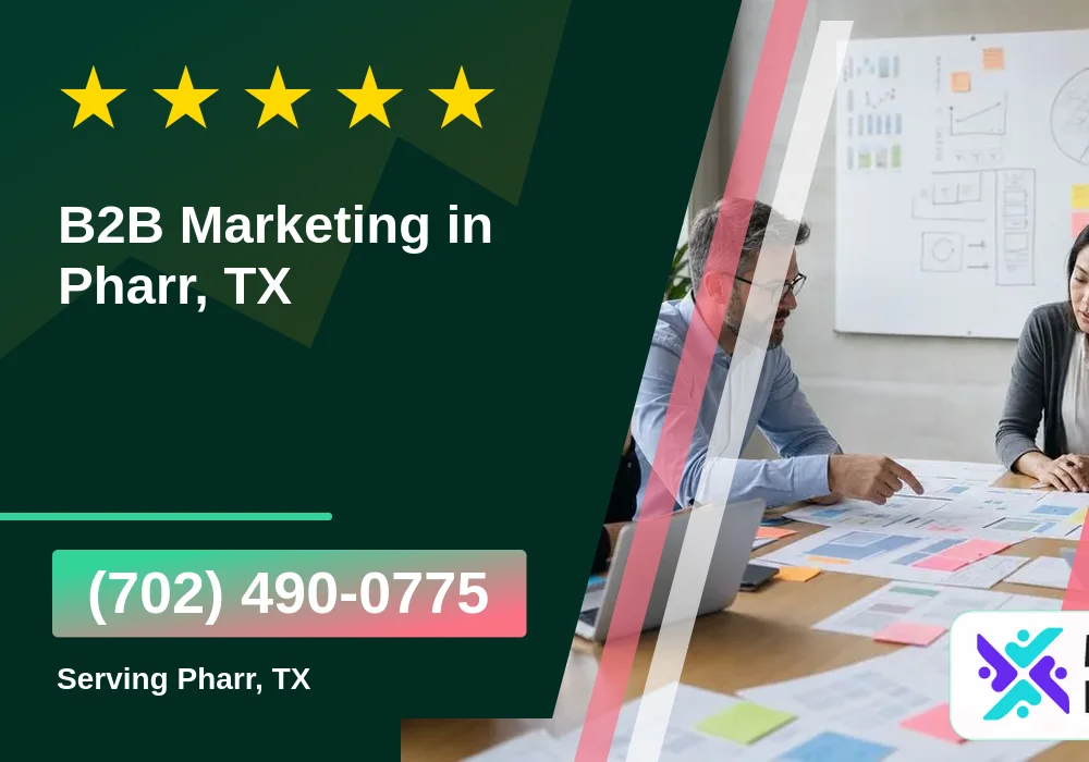 B2B Marketing in Pharr, TX B2B Marketing in Pharr, TX