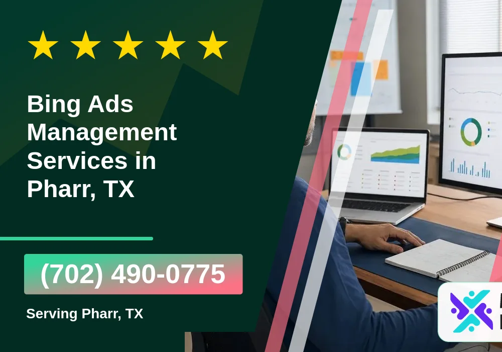 Bing Ads Management Services in Pharr, TX