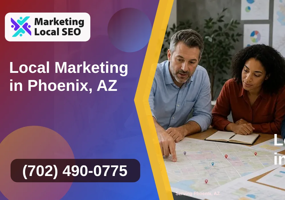 Local Marketing in Phoenix, AZ Local Marketing in Phoenix, AZ