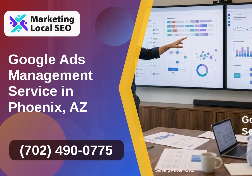 Google Ads Management in Phoenix, AZ Google Ads Management in Phoenix, AZ