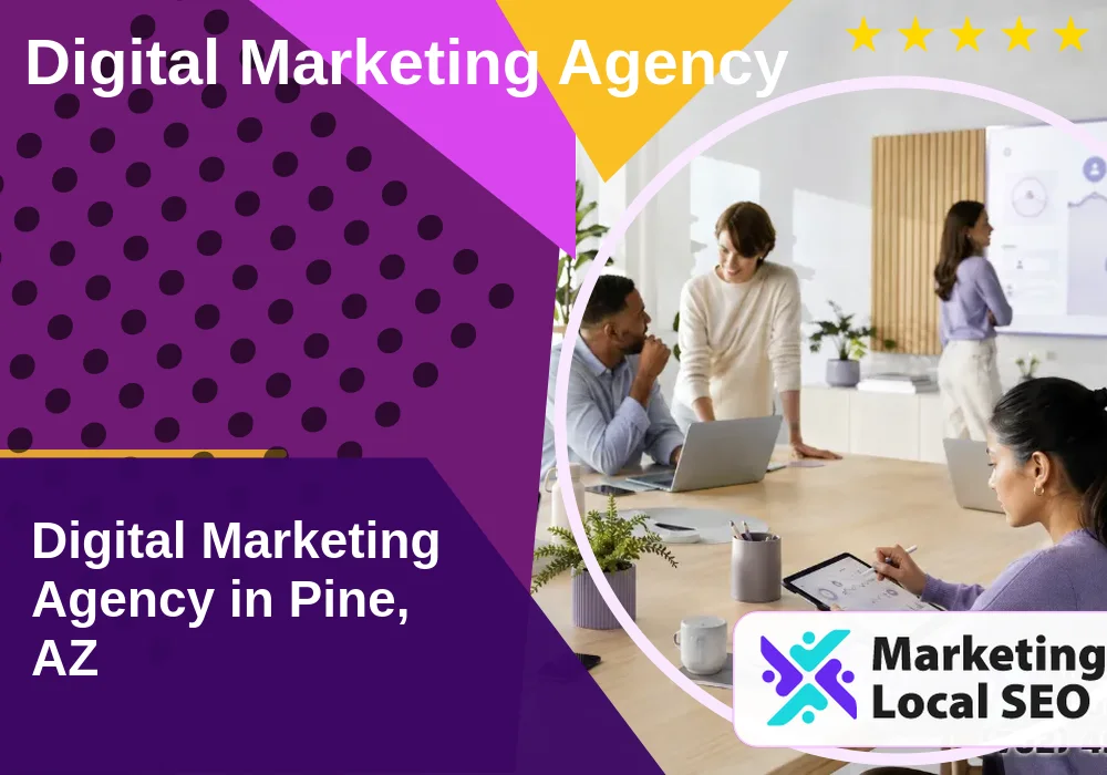 Digital Marketing Agency in Pine, AZ Digital Marketing Agency in Pine, AZ