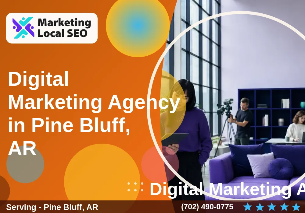 Digital Marketing Agency in Pine Bluff, AR