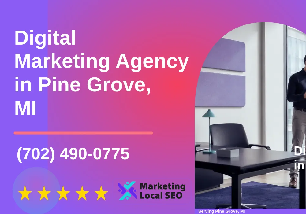 Digital Marketing Agency in Pine Grove, MI