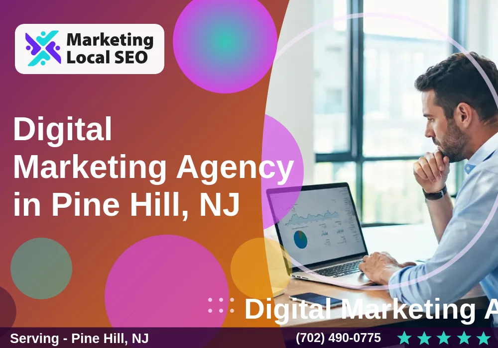 Digital Marketing Agency in Pine Hill, NJ