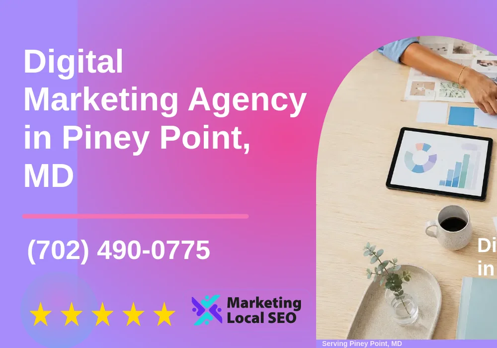 Digital Marketing Agency in Piney Point, MD