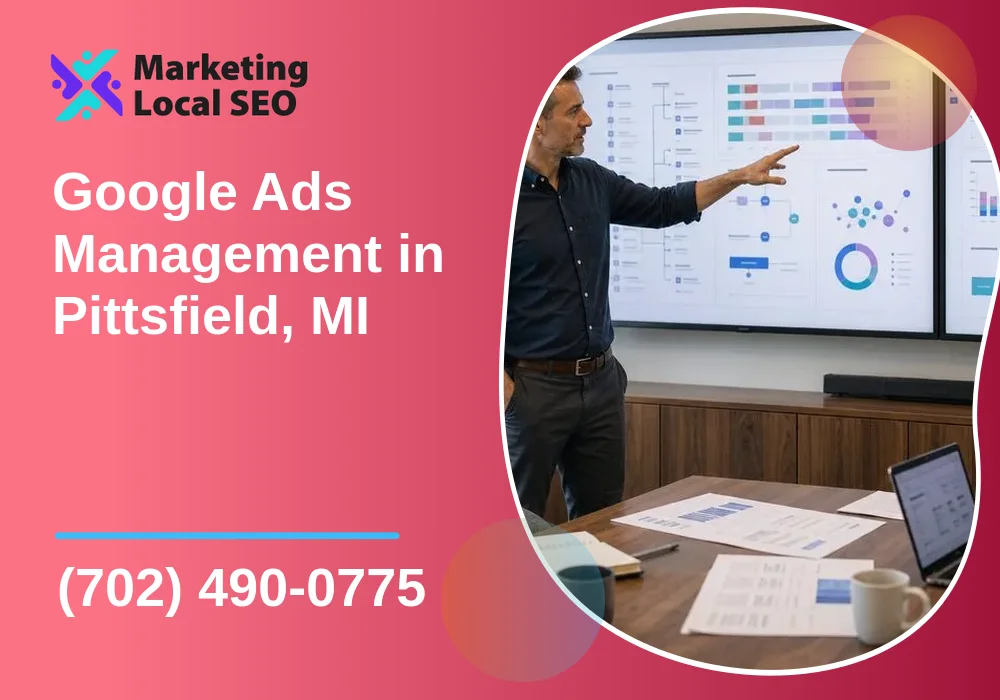 Google Ads Management in Pittsfield, MI Google Ads Management in Pittsfield, MI