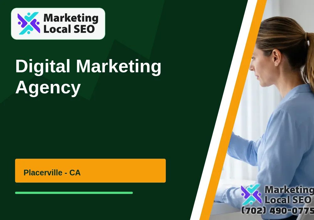 Digital Marketing Agency in Placerville, CA
