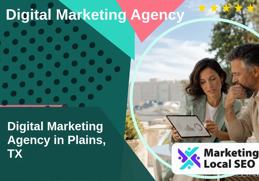 Digital Marketing Agency in Plains, TX
