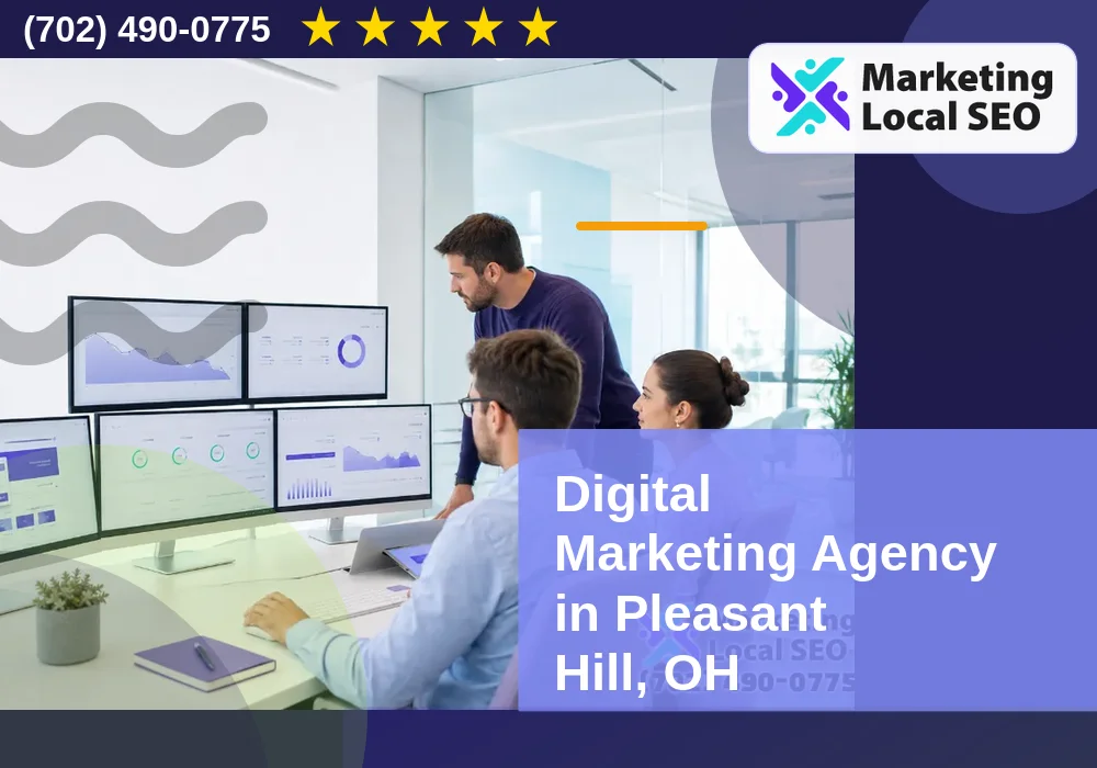 Digital Marketing Agency in Pleasant Hill, OH Digital Marketing Agency in Pleasant Hill, OH