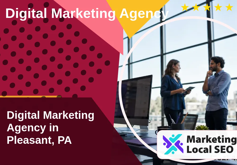 Digital Marketing Agency in Pleasant, PA