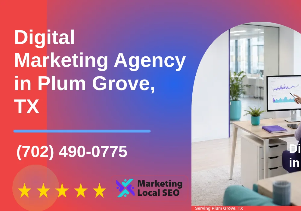 Digital Marketing Agency in Plum Grove, TX