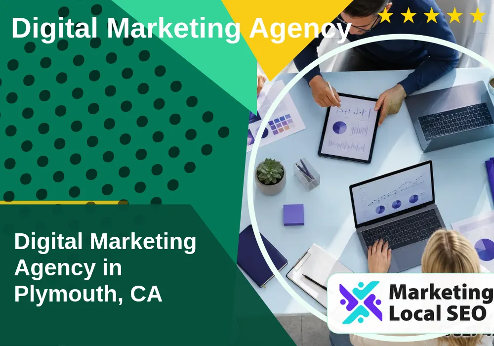 Digital Marketing Agency in Plymouth, CA Digital Marketing Agency in Plymouth, CA