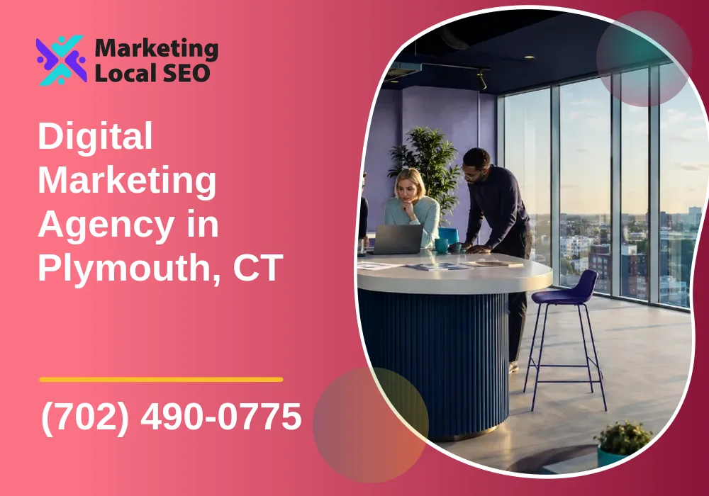 Digital Marketing Agency in Plymouth, CT