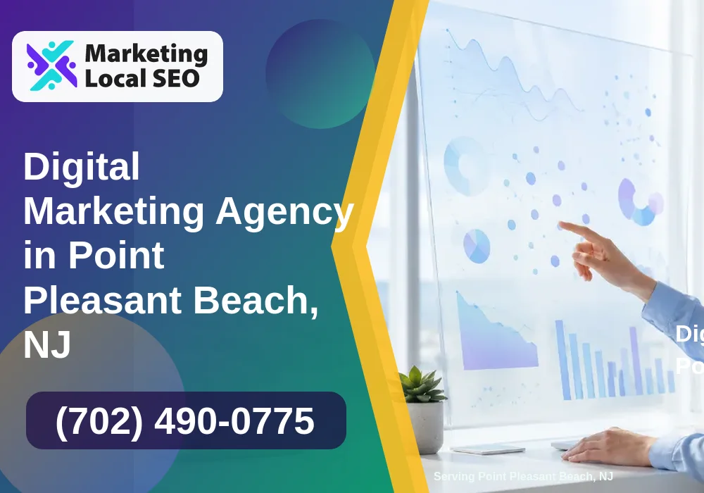 Digital Marketing Agency in Point Pleasant Beach, NJ Digital Marketing Agency in Point Pleasant Beach, NJ
