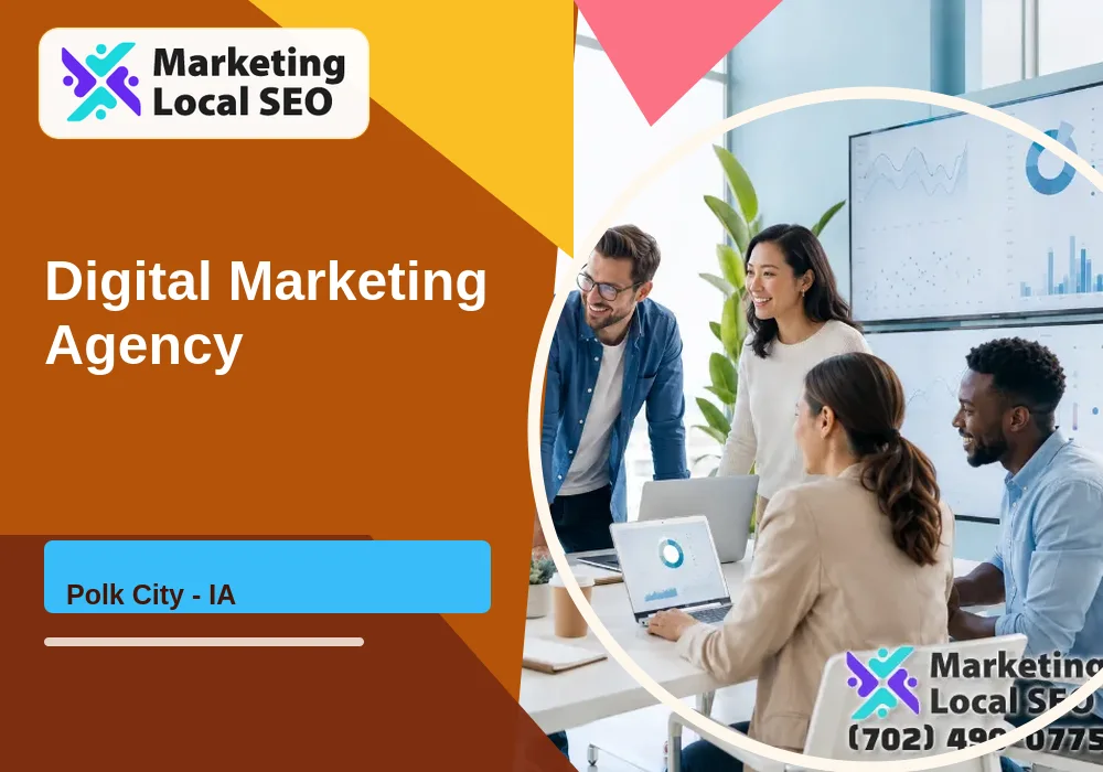 Digital Marketing Agency in Polk City, IA