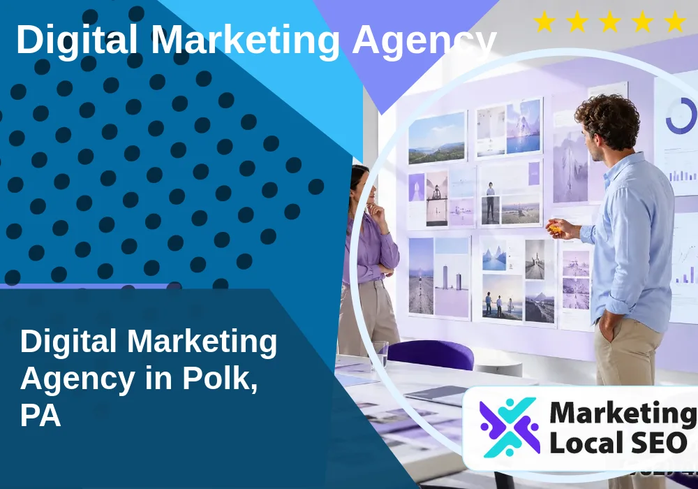 Digital Marketing Agency in Polk, PA