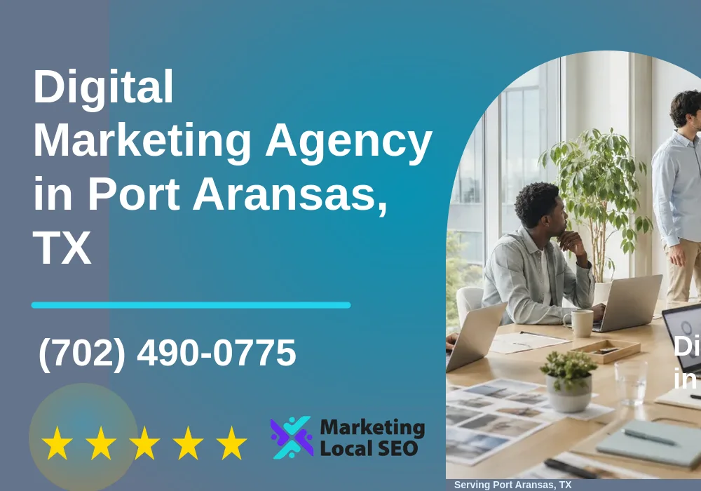 Digital Marketing Agency in Port Aransas, TX Digital Marketing Agency in Port Aransas, TX
