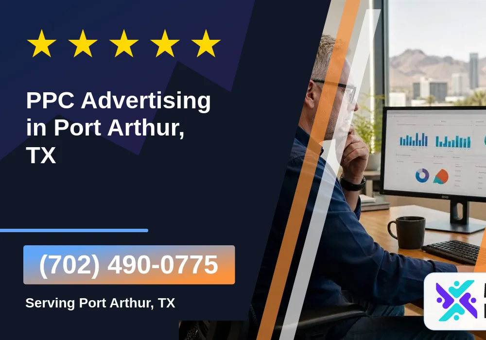 PPC Advertising in Port Arthur, TX