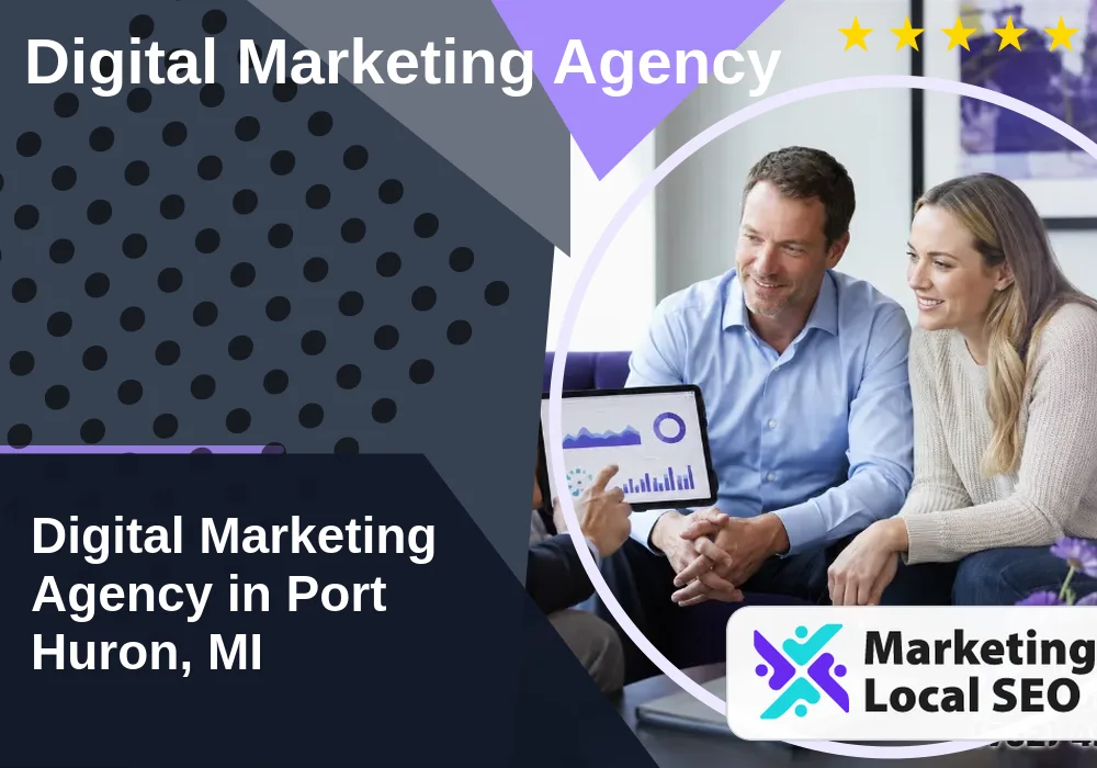 Digital Marketing Agency in Port Huron, MI