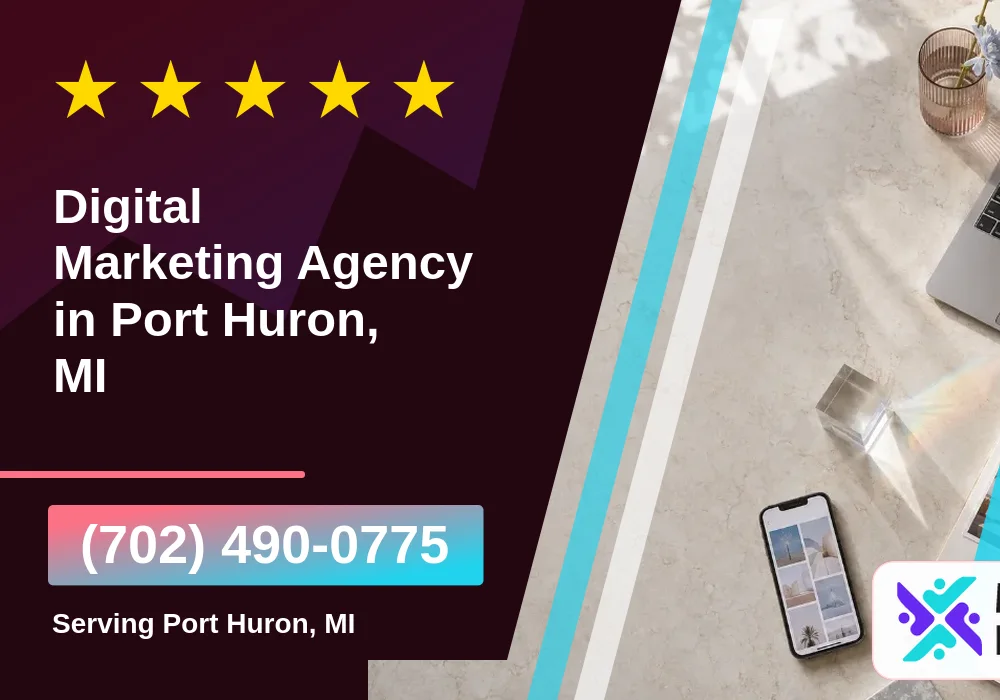 Digital Marketing Agency in Port Huron, MI Digital Marketing Agency in Port Huron, MI