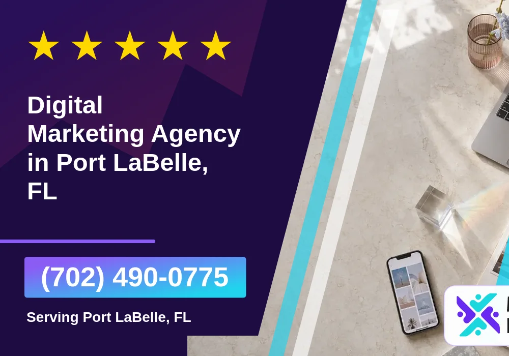 Digital Marketing Agency in Port LaBelle, FL