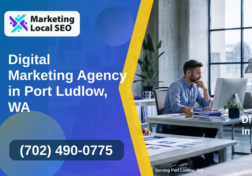 Digital Marketing Agency in Port Ludlow, WA