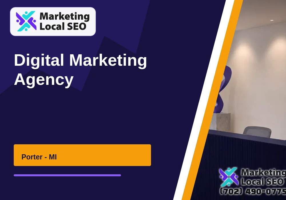 Digital Marketing Agency in Porter, MI