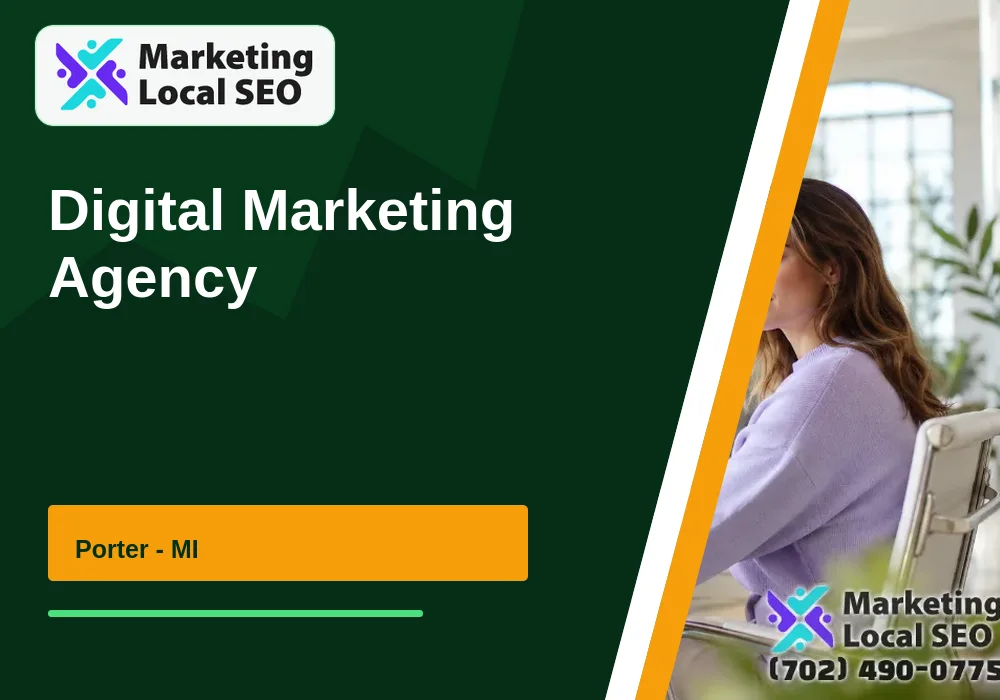 Digital Marketing Agency in Porter, MI