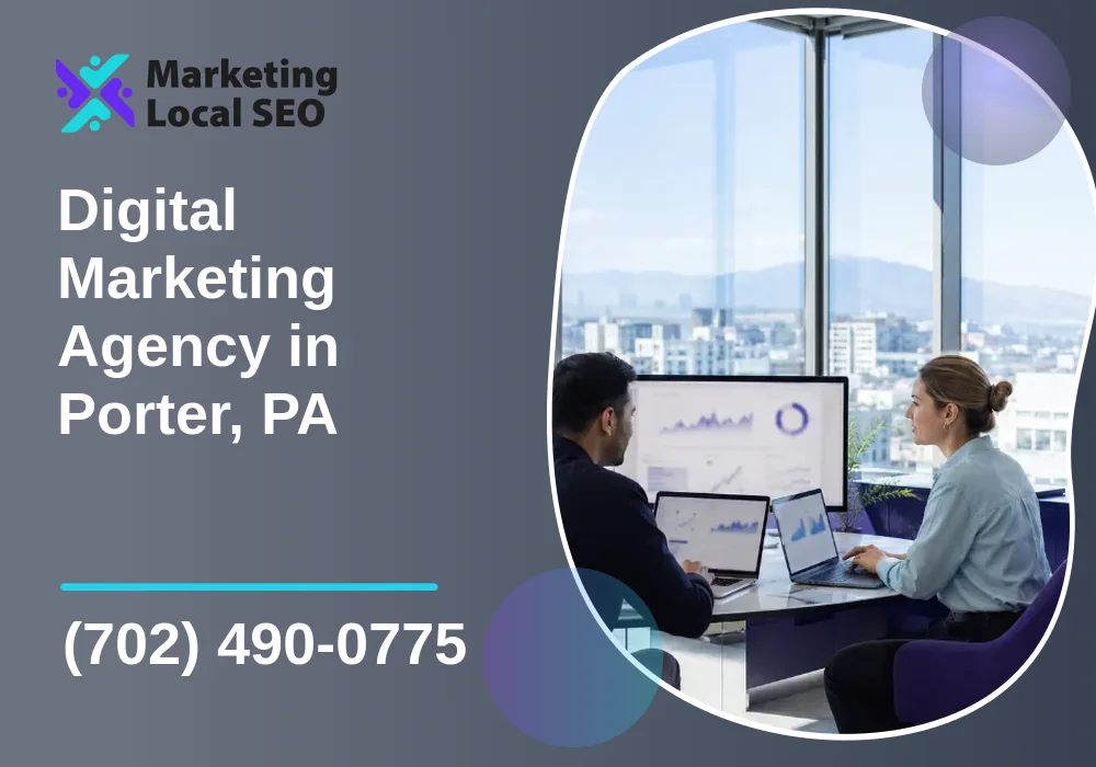 Digital Marketing Agency in Porter, PA