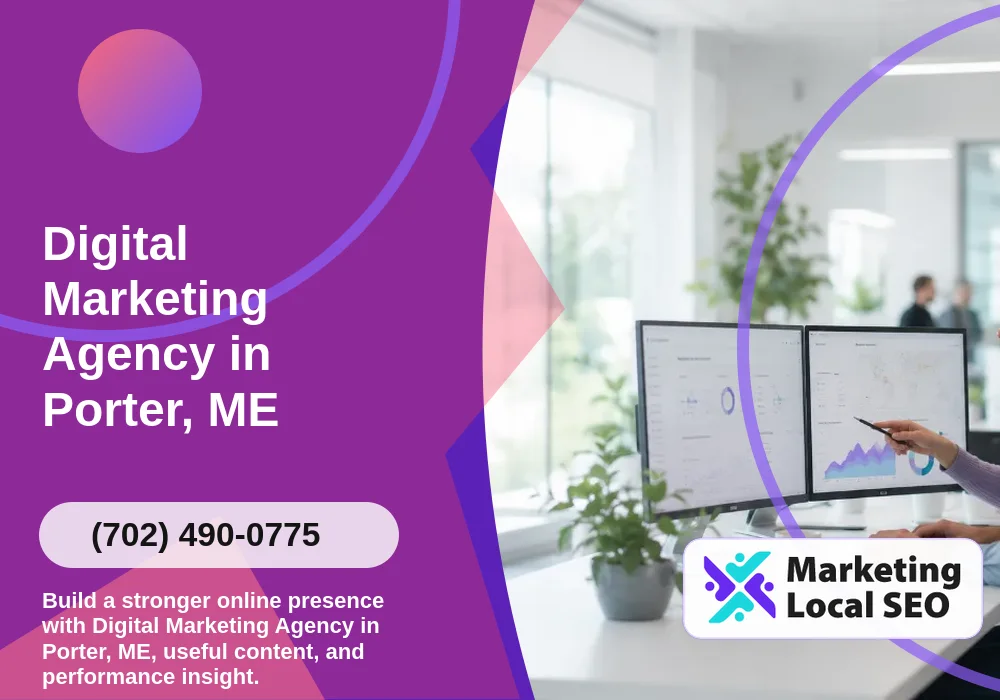 Digital Marketing Agency in Porter, ME Digital Marketing Agency in Porter, ME