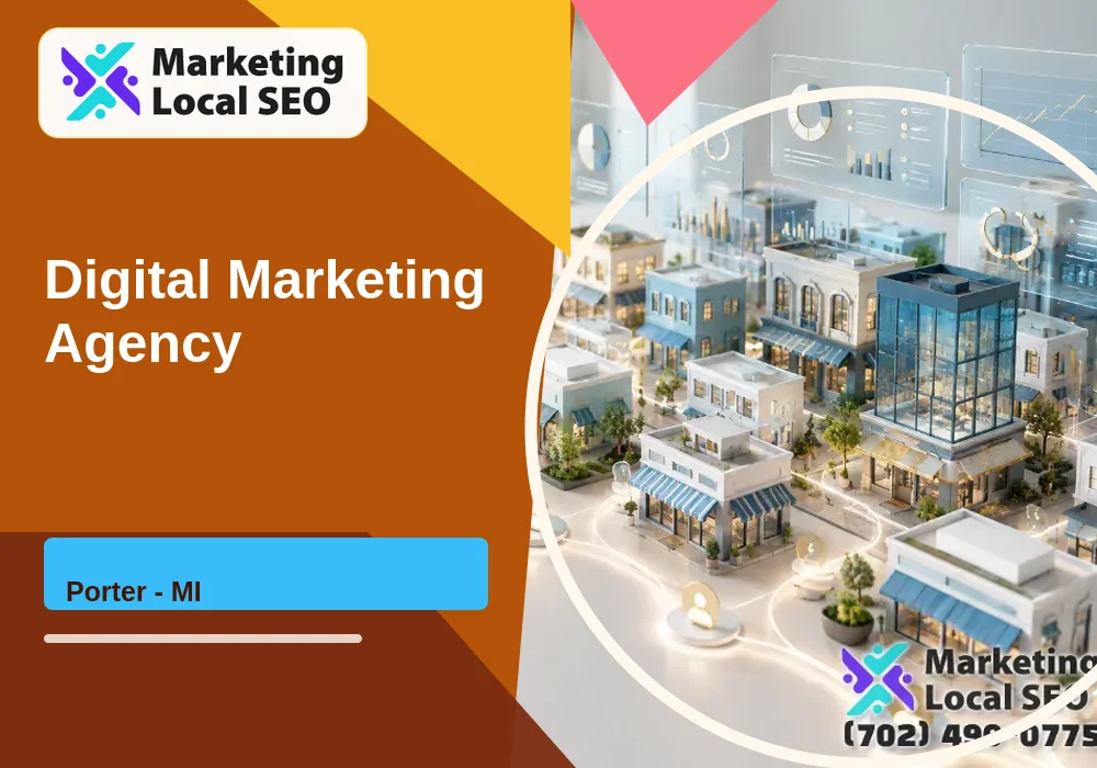 Digital Marketing Agency in Porter, MI