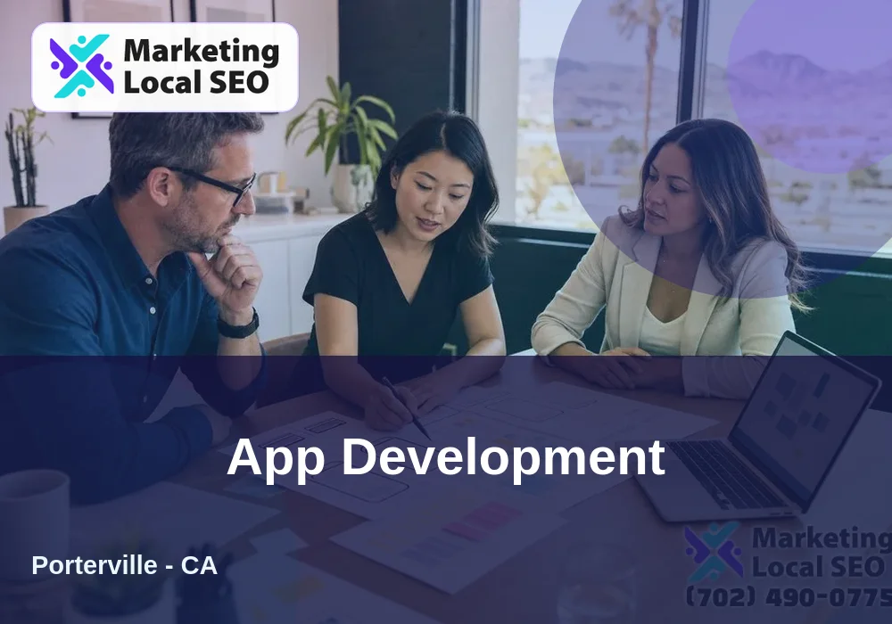 App Development in Porterville, CA