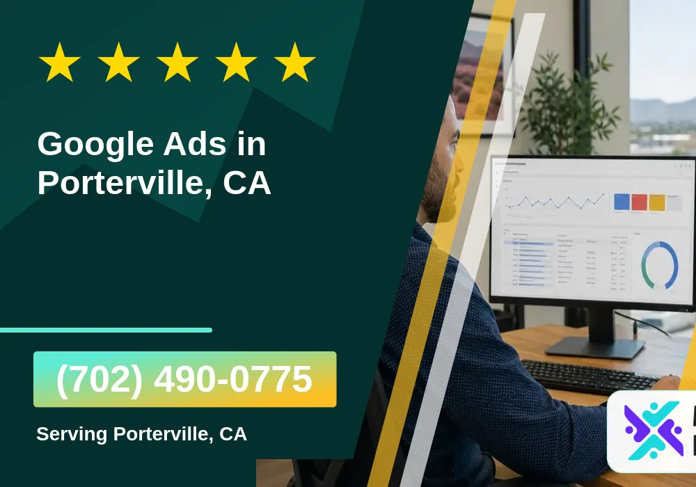 Google Ads in Porterville, CA