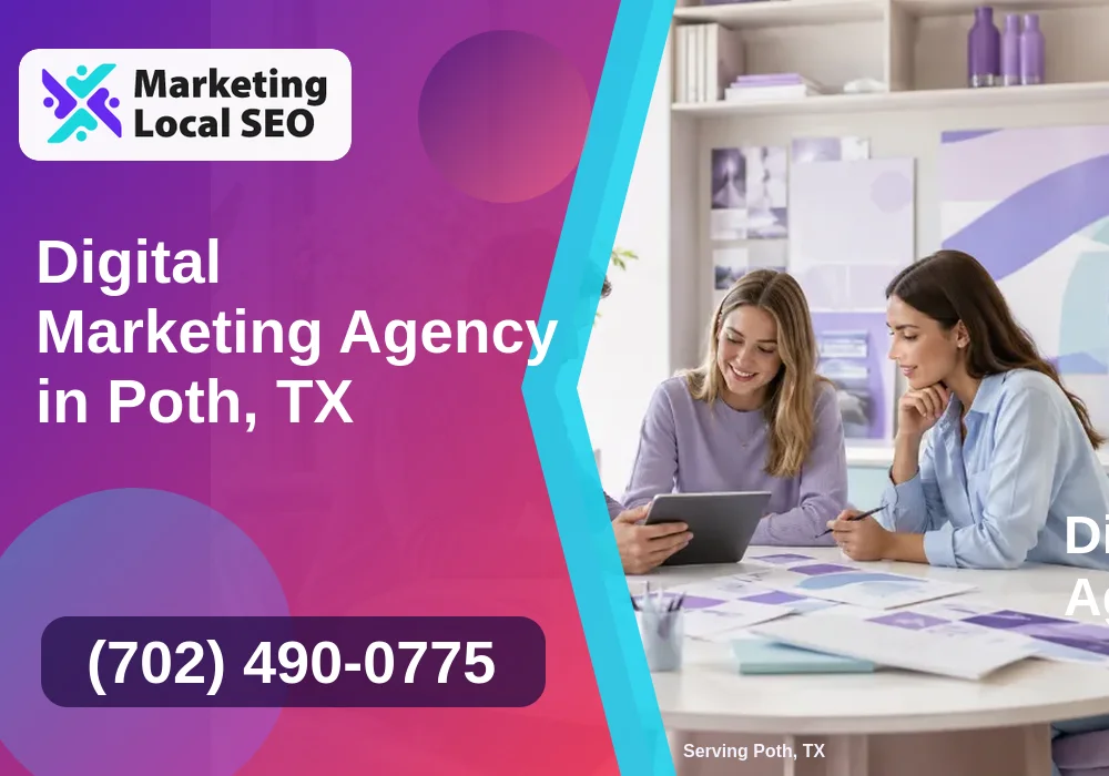 Digital Marketing Agency in Poth, TX Digital Marketing Agency in Poth, TX