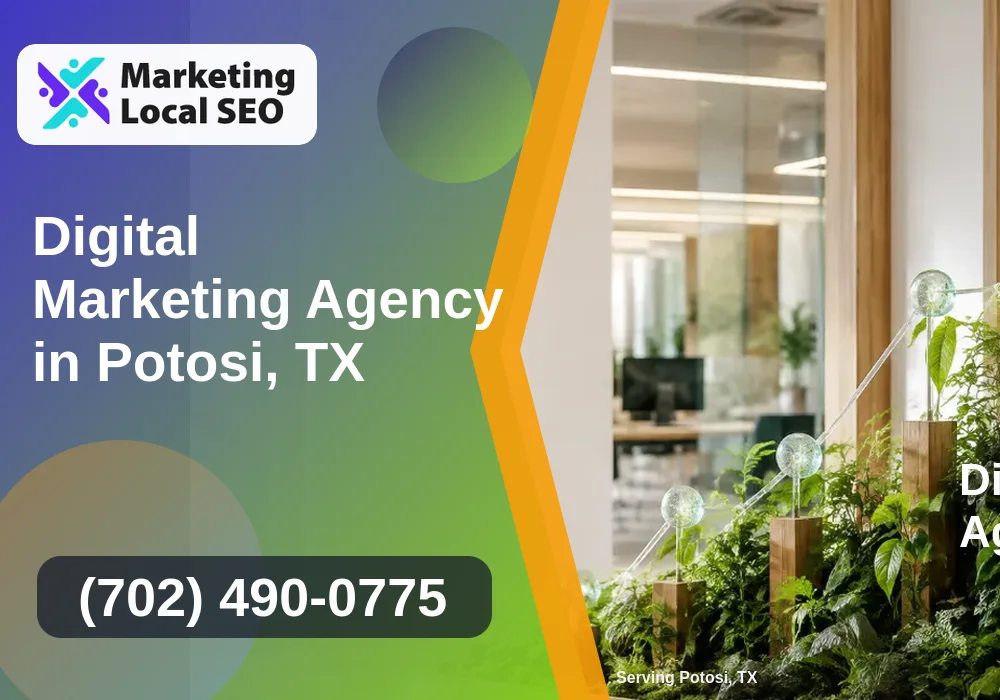 Digital Marketing Agency in Potosi, TX