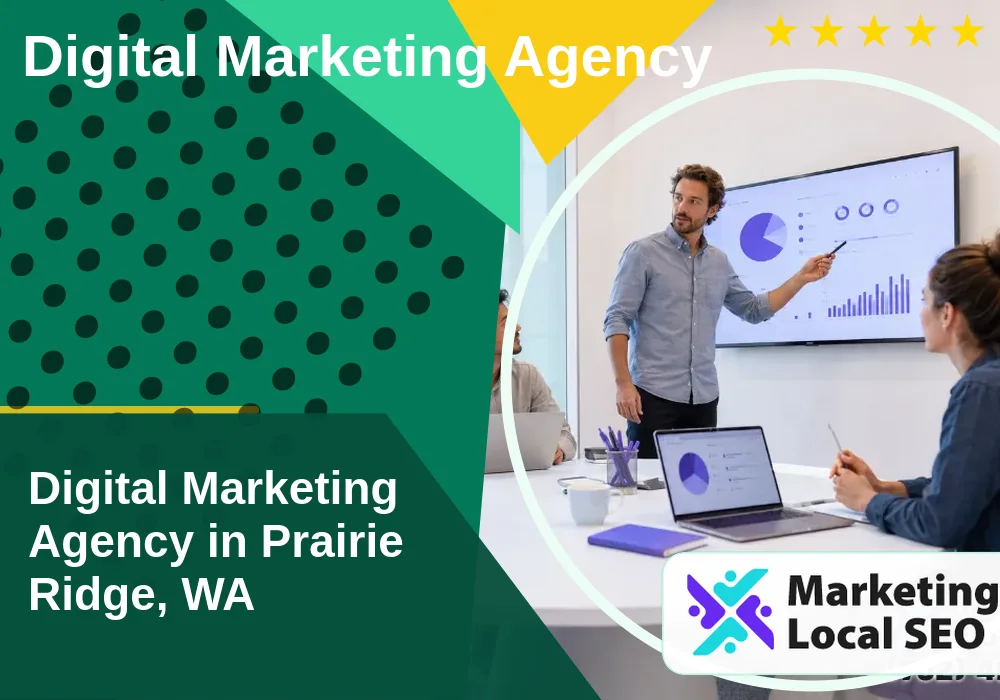 Digital Marketing Agency in Prairie Ridge, WA Digital Marketing Agency in Prairie Ridge, WA