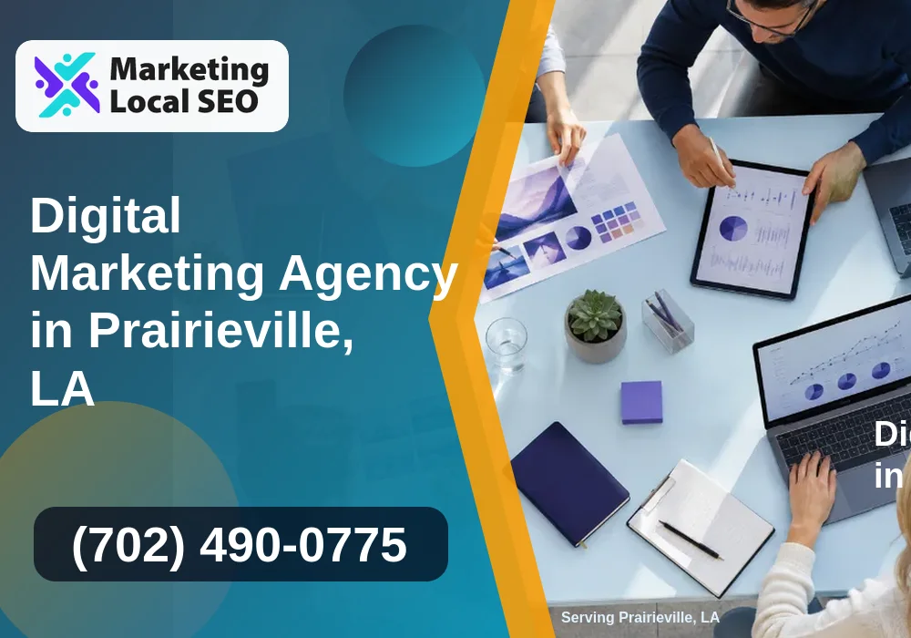 Digital Marketing Agency in Prairieville, LA Digital Marketing Agency in Prairieville, LA