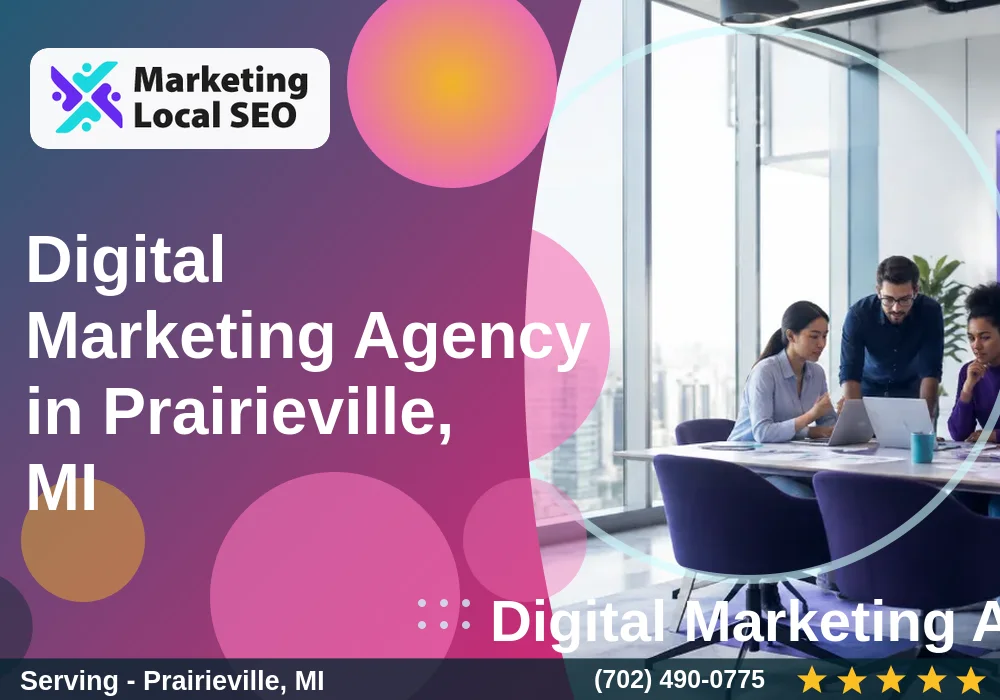 Digital Marketing Agency in Prairieville, MI