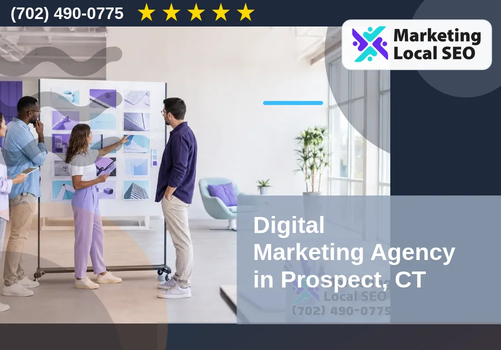 Digital Marketing Agency in Prospect, CT