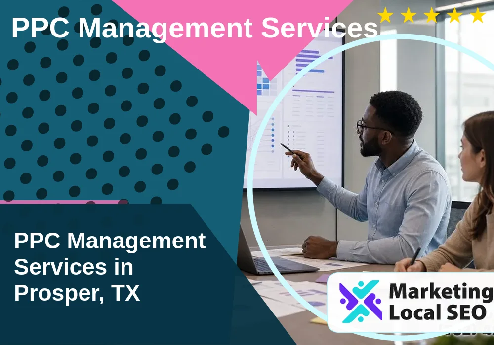 PPC Management Services in Prosper, TX