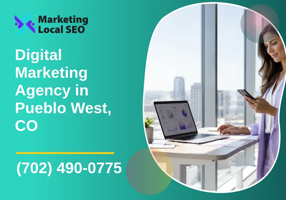 Digital Marketing Agency in Pueblo West, CO