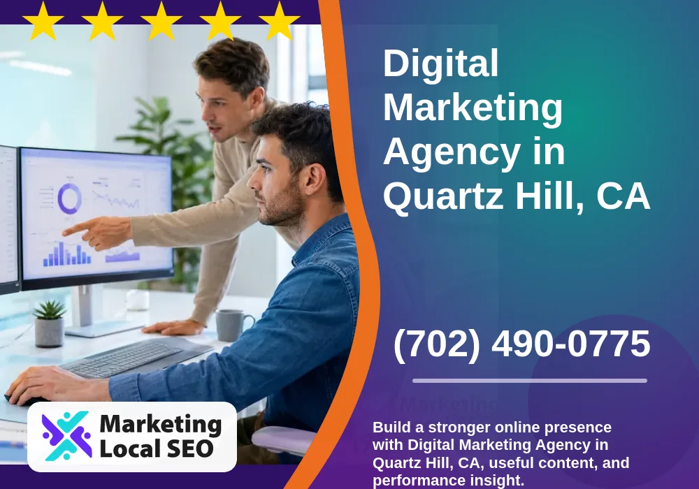 Digital Marketing Agency in Quartz Hill, CA Digital Marketing Agency in Quartz Hill, CA